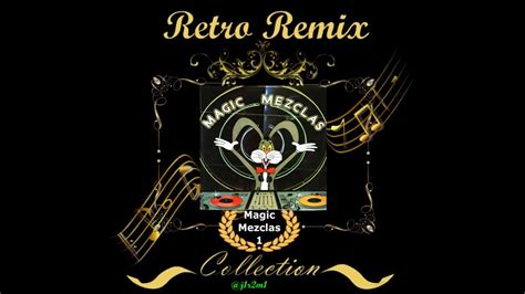 Magic Mezclas Mix 1 Lado A 1985 Youtube