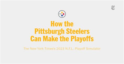 How The Pittsburgh Steelers Can Make The Playoffs Through Week 18