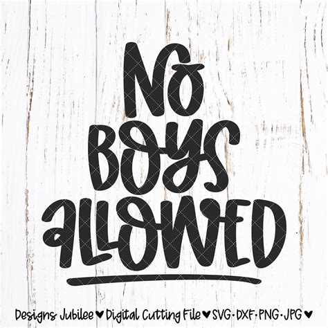 No Boys Allowed Svg Nursery Svg Girls Room Svg Dxf Svg Etsy