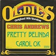 Chris Andrews - Pretty Belinda / Carol Ok | Releases | Discogs