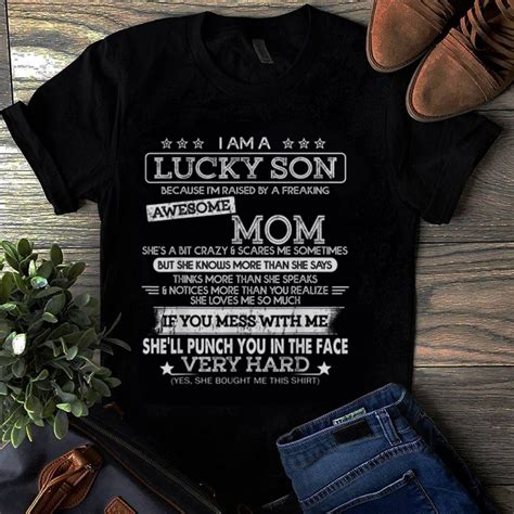 Officical I Am A Lucky Son Im Raised By A Freaking Awesome Mom Shirt Hoodie Sweater