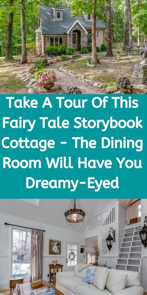 Take A Tour Of This Fairy Tale Storybook Cottage The Dining Room Will