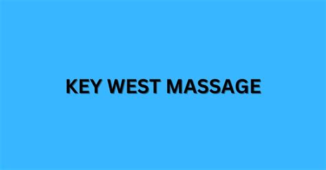 Gay Massage In Key West Fl Gay Friendly