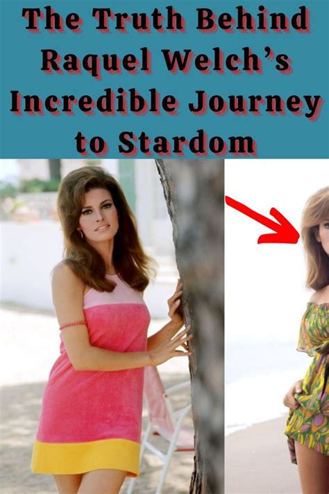 Raquel Welch Is One Of The Quintessential Celebrities Embodying The