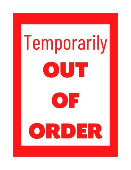 Temporarily Out Of Order Sign