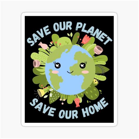 Save Our Planet Save Our Home Planet Earth Day Environmental Sticker