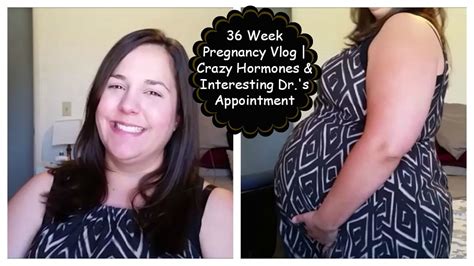 36 week pregnancy vlog crazy hormones and interesting dr s appointment youtube