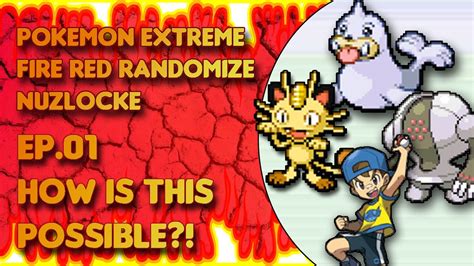 Pokemon Fire Red Extreme Randomize Nuzlocke Ep01 How Is This Possible