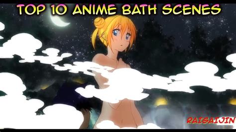 TOP 10 ANIME BATH SCENES YouTube