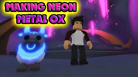 Making Neon Metal Ox Legendary Roblox Adopt Me Youtube