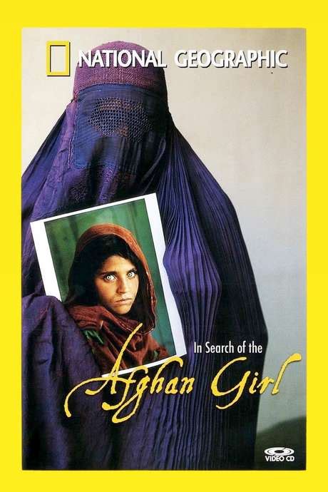 ‎national Geographic In Search Of The Afghan Girl 2003 • Reviews