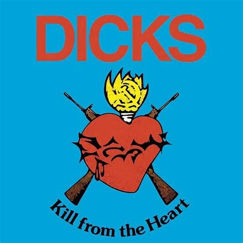 Dicks Kill From The Heart Red Vinyl Edtion Vinyl Lp 1983 Us Reissue Hhv