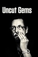 Uncut Gems (2019) - Posters — The Movie Database (TMDB)