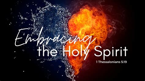 Embracing The Holy Spirit 1 Thessalonians 519 21—bob Brannon Usc