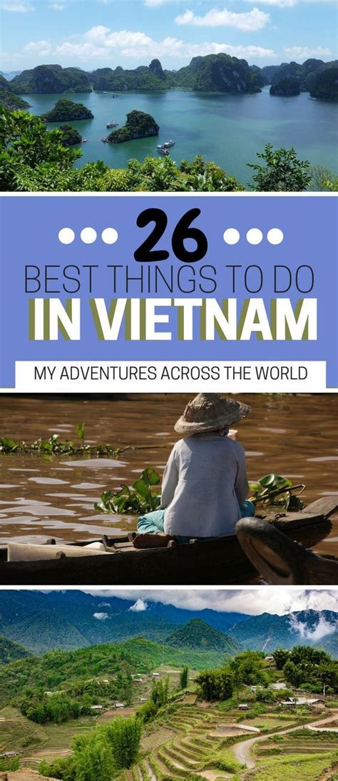 33 Incredibly Fun Things To Do In Vietnam In 15 Days Vietnam Travel