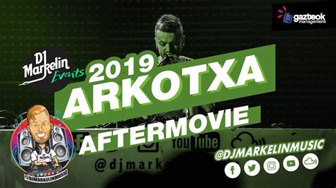 Dj Markelin Official Aftermovie Arkotxa 2019 Youtube