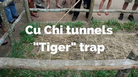 Cu Chi Tunnels Tiger Trap Youtube