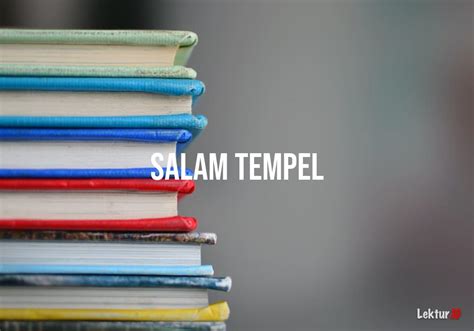 Arti Salam Tempel Di Kamus Besar Bahasa Indonesia Kbbi
