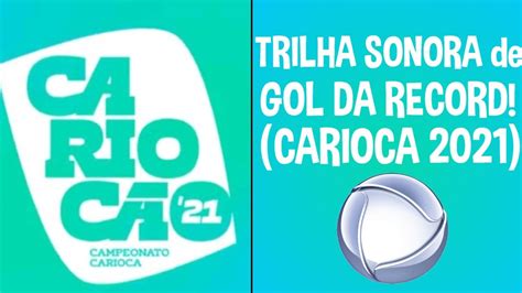 Trilha Sonora De Gol Da Record Tv Campeonato Carioca Youtube