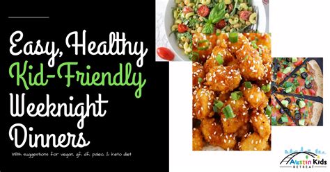Easy Healthy Kid-Friendly Weeknight Dinners | Austin Kids ...