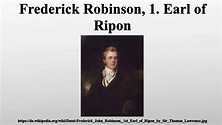 Frederick Robinson, 1. Earl of Ripon - YouTube