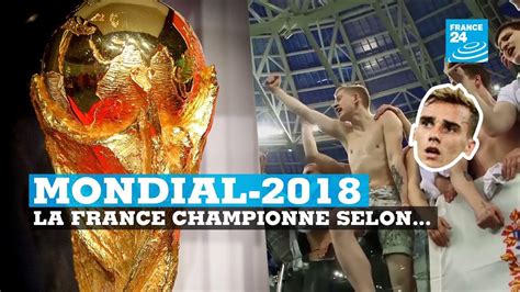 Mondial 2018 La France Championne Du Monde Selon Youtube