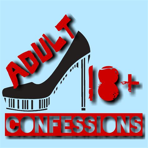 Adult 18 Confessions Home