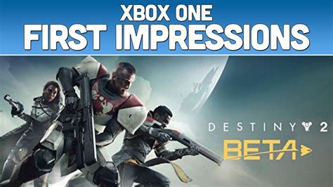 Destiny 2 Beta On Xbox One First Impressions Youtube