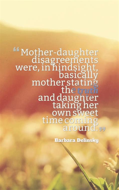 70 Mother Daughter Quotes To Warm Your Soul When You Are Apart