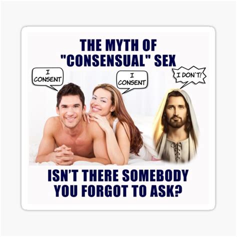 the myth of consensual sex jesus funny meme sticker for sale by fomodesigns redbubble