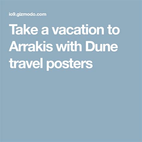 Take A Vacation To Arrakis With Dune Travel Posters Travel Posters
