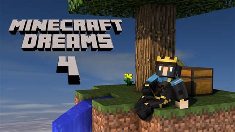 Minecraft Dreams 4 Youtube