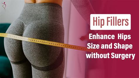 Enhance Your Hips Shape And Size With A Simple Injection Method Dr