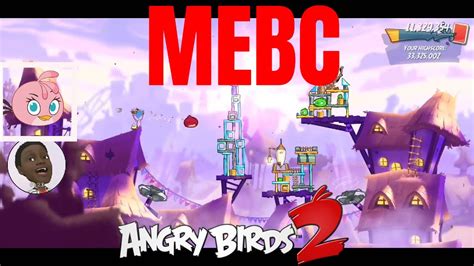 Angry Birds 2 Mighty Eagle Bootcamp Mebc Stan Leeroy 03122019