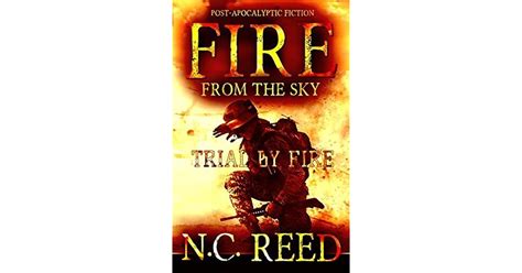 Trial By Fire Fire From The Sky 3 By Nc Reed