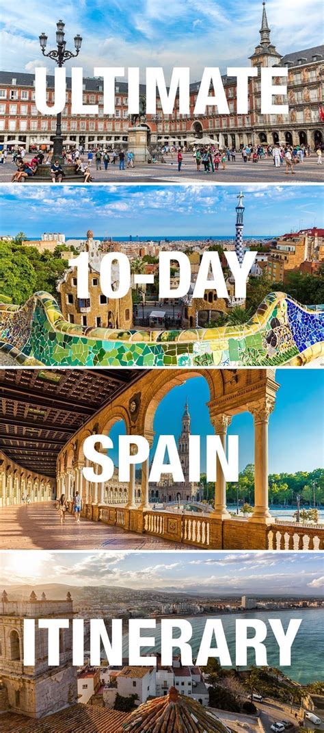 10 Days In Spain The Perfect Spain Itinerary Spain Itinerary Spain