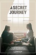 A Secret Journey Pictures - Rotten Tomatoes