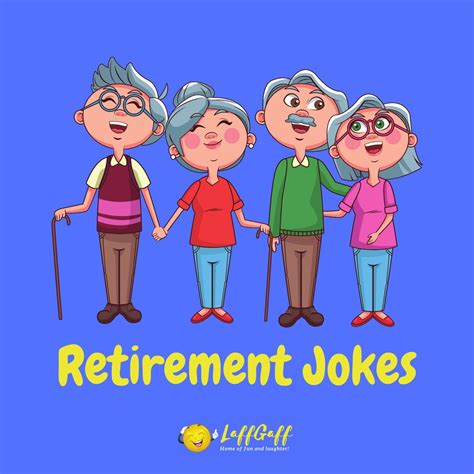 17 Funny Retirement Jokes Laffgaff The Home Of Laughter