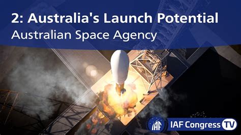 Australian Space Agency Part 2 Australias Launch Potential Youtube