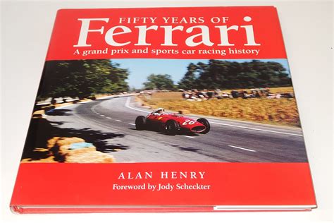 Fifty Years Of Ferrari A Grand Prix And Sports Car Racing History