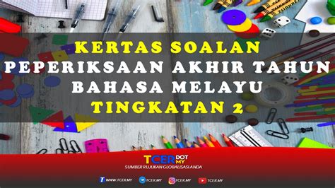 We are a sharing community. Kertas Soalan Peperiksaan Akhir Tahun Bahasa Melayu ...