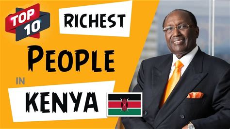 Top 10 Richest People In Kenya Kenya Richest People Richest People