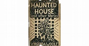 A Haunted House: And Other Short Stories by Virginia Woolf