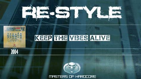 re style keep the vibes alive youtube