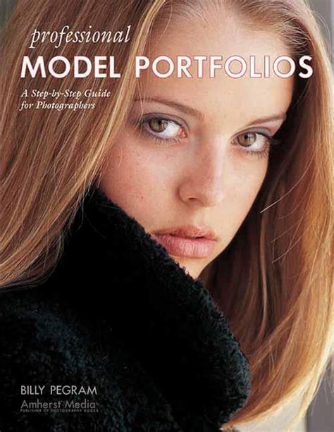 Professional Model Portfolios A Step By Step Guide For Photographers