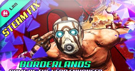 B Borderlands Game Of The Year Enhanced