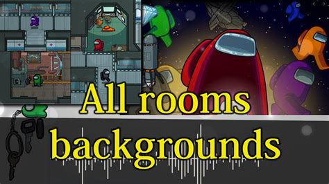 189 Among Us All Rooms Backgrounds Sound Effects Youtube