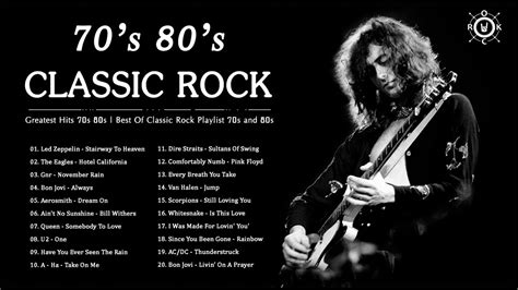 Classic Rock Greatest Hits 70s 80s Classic Rock Playlist 70s And 80s