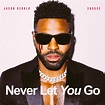 Jason Derulo - Never Let You Go (feat. Shouse) - RTL 102.5