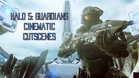 Halo 5 Guardians All Cinematic Cutscenes Spoilers Commentary On